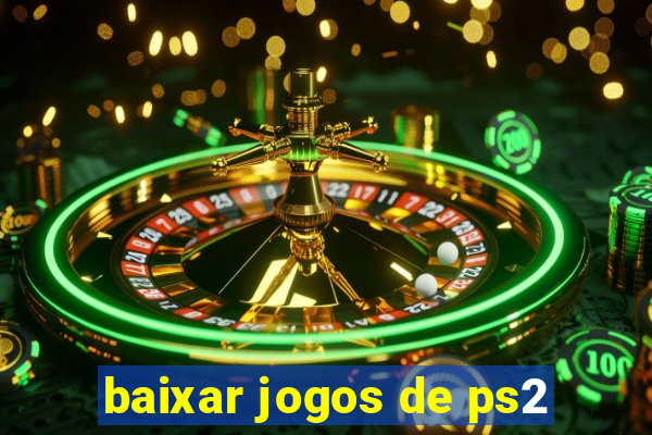 baixar jogos de ps2